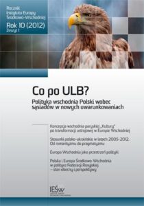 Stosunki polsko-ukraińskie w latach 2005-2012. Od romantyzmu do pragmatyzmu