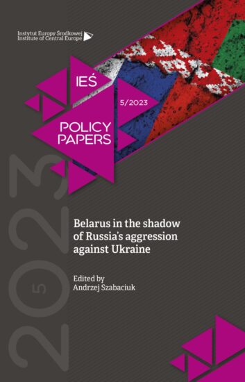 Belarus in the shadow of Russia’s aggression against Ukraine